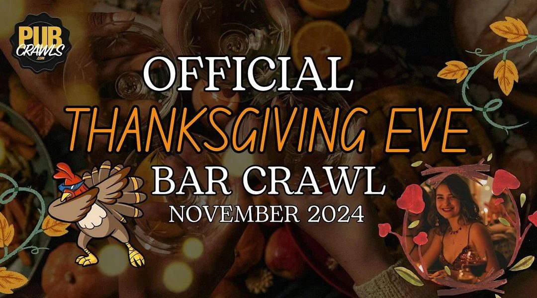 Get Ready for the Boise Thanksgiving Eve Bar Crawl: Tickets Available Now!