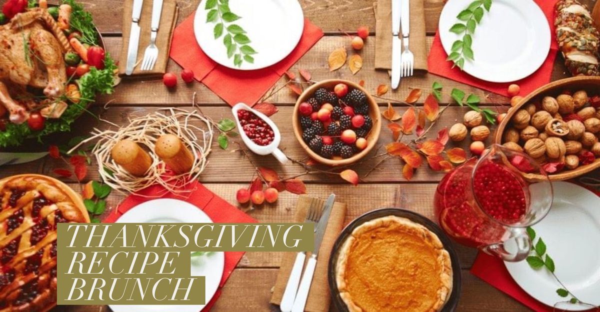 Thanksgiving Recipe Brunch in Meridian: Share, Taste, and Connect