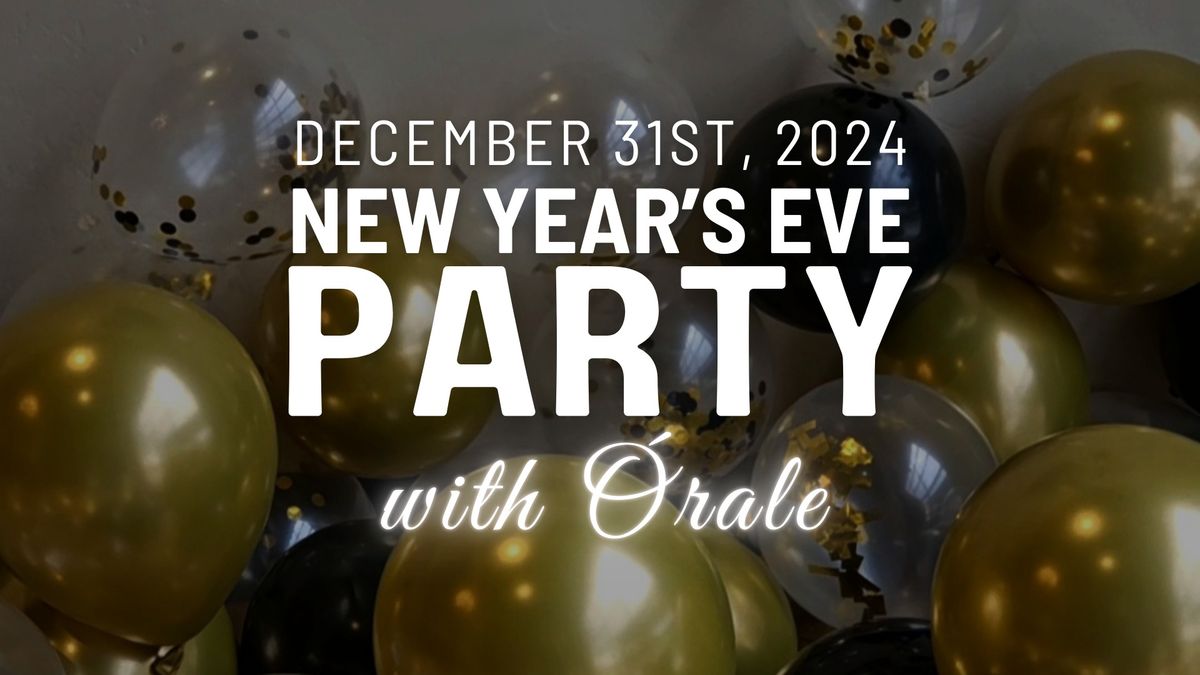 New Year's Eve Party with Orale: Music, Food, and Fun in Meridian