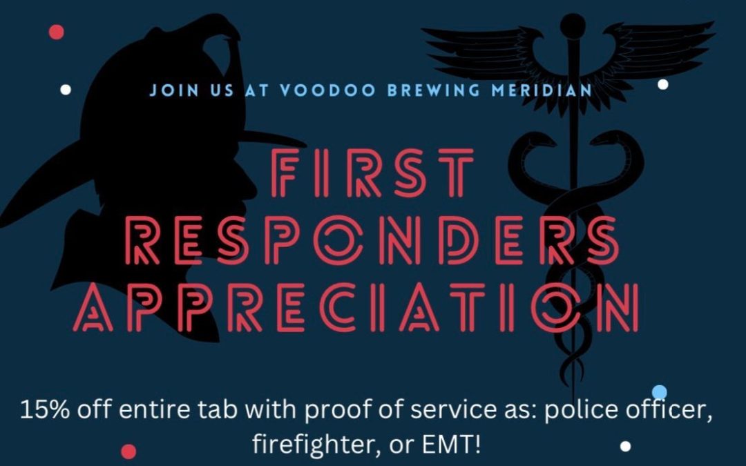 Voodoo Meridian Hosts First Responder Appreciation: Discount for Heroes